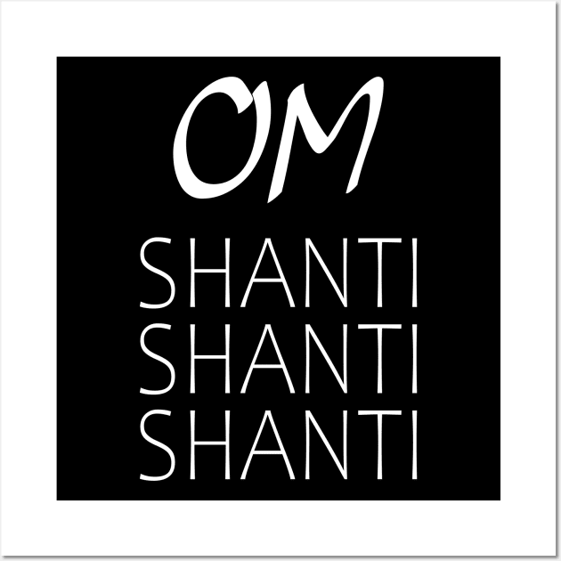 Om Shanti Shanti Shanti Hindu mantra Wall Art by FlyingWhale369